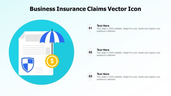 Business Insurance Claims Vector Icon Ppt PowerPoint Presentation Gallery Images PDF