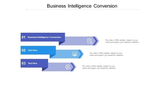 Business Intelligence Conversion Ppt PowerPoint Presentation Model Graphic Images Cpb