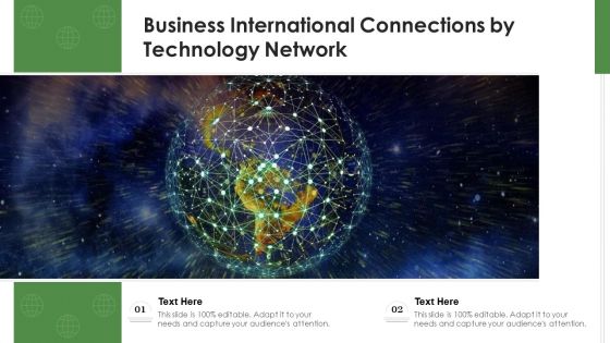 Business International Connections By Technology Network Ppt PowerPoint Presentation Gallery Master Slide PDF