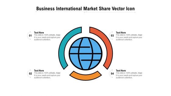 Business International Market Share Vector Icon Ppt PowerPoint Presentation File Guide PDF