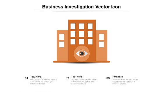 Business Investigation Vector Icon Ppt PowerPoint Presentation Gallery Vector PDF