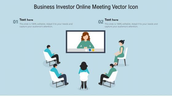 Business Investor Online Meeting Vector Icon Ppt PowerPoint Presentation Gallery Clipart PDF