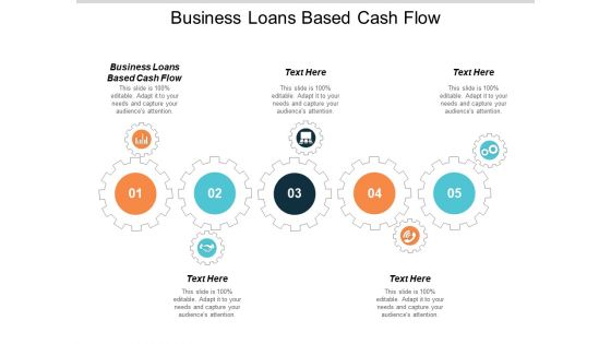 Business Loans Based Cash Flow Ppt Powerpoint Presentation Gallery Diagrams Cpb