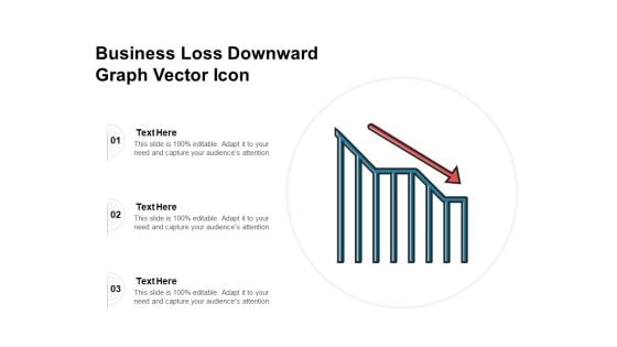 Business Loss Downward Graph Vector Icon Ppt PowerPoint Presentation Gallery Guide PDF