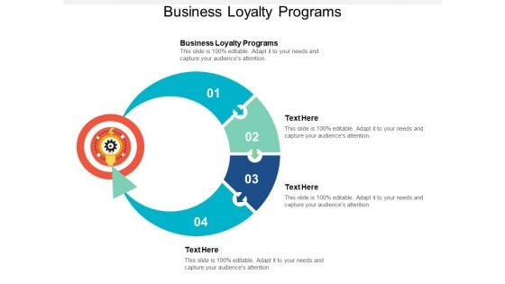 Business Loyalty Programs Ppt PowerPoint Presentation Infographics Shapes Cpb