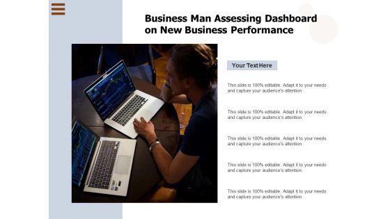 Business Man Assessing Dashboard On New Business Performance Ppt PowerPoint Presentation File Styles PDF