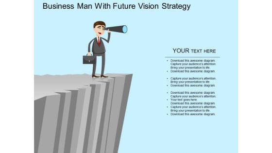 Business Man With Future Vision Strategy Powerpoint Template