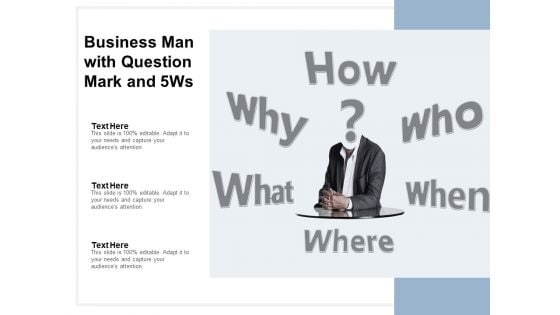 Business Man With Question Mark And 5Ws Ppt PowerPoint Presentation Portfolio Picture