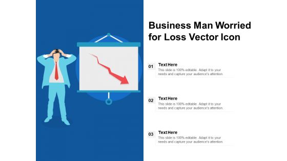 Business Man Worried For Loss Vector Icon Ppt PowerPoint Presentation File Graphics Tutorials PDF