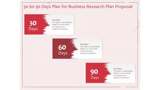 Business Management Research 30 60 90 Days Plan For Business Research Plan Proposal Ppt Portfolio Graphics Pictures PDF