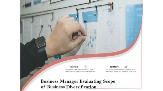 Business Manager Evaluating Scope Of Business Diversification Ppt PowerPoint Presentation Icon Portfolio PDF