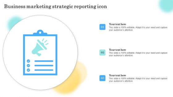 Business Marketing Strategic Reporting Icon Graphics PDF