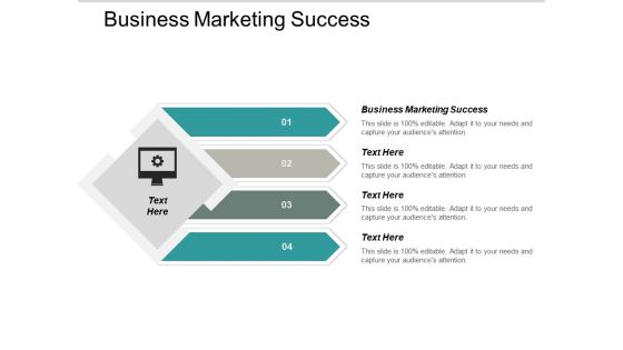 Business Marketing Success Ppt PowerPoint Presentation Infographic Template Layout Ideas