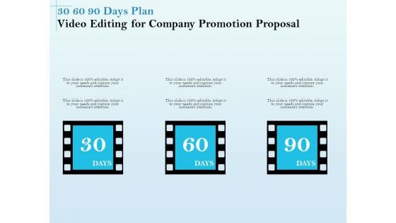 Business Marketing Video Making 30 60 90 Days Plan Video Editing For Company Promotion Proposal Slides PDF