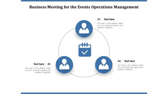 Business Meeting For The Events Operations Management Ppt PowerPoint Presentation Portfolio Deck PDF Business Meeting For The Events Operations Management Ppt PowerPoint Presentation Portfolio Deck PDF