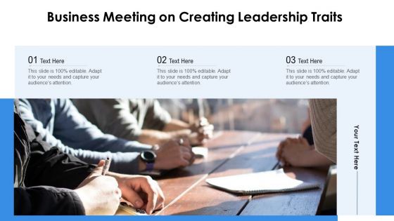Business Meeting On Creating Leadership Traits Ppt PowerPoint Presentation File Visual Aids PDF Business Meeting On Creating Leadership Traits Ppt PowerPoint Presentation File Visual Aids PDF