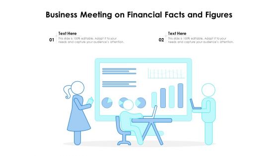 Business Meeting On Financial Facts And Figures Ppt PowerPoint Presentation Summary Slide Portrait