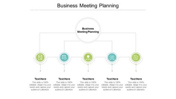 Business Meeting Planning Ppt PowerPoint Presentation Show Icons Cpb