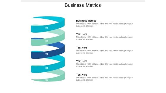 Business Metrics Ppt PowerPoint Presentation Infographics Infographic Template Cpb