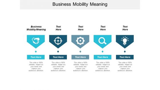 Business Mobility Meaning Ppt Powerpoint Presentation Pictures Professional Cpb