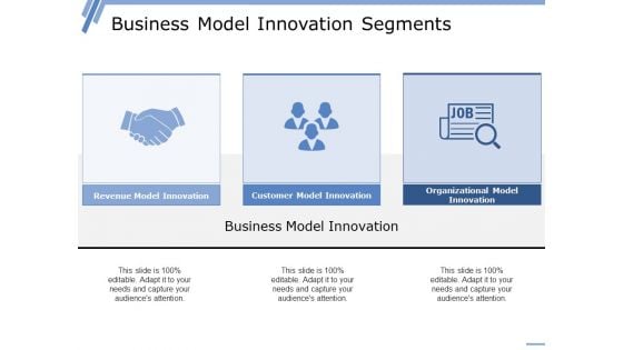 Business Model Innovation Segments Ppt PowerPoint Presentation Summary Introduction Business Model Innovation Segments Ppt PowerPoint Presentation Summary Introduction
