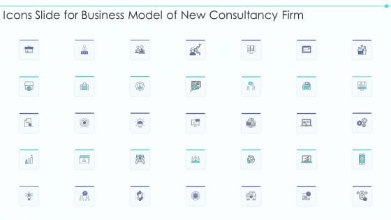 Business Model Of New Consultancy Firm Icons Slide For Business Model Of New Consultancy Firm Infographics PDF