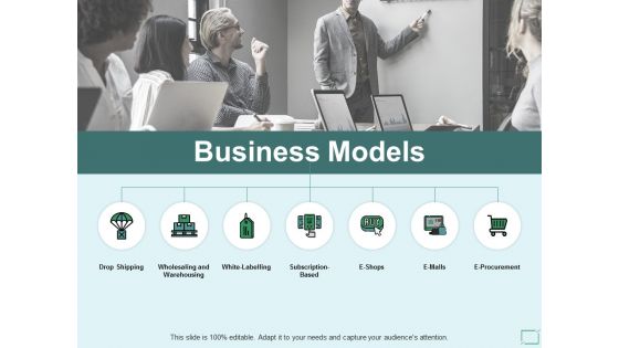 Business Models Ppt PowerPoint Presentation Gallery Grid Business Models Ppt PowerPoint Presentation Gallery Grid