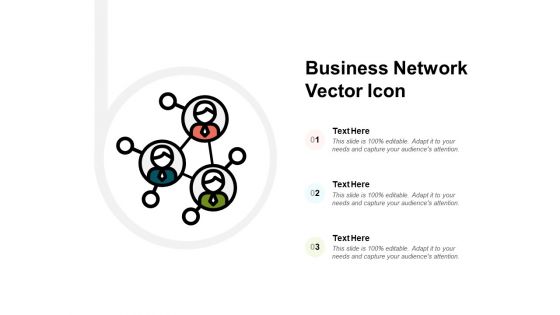 Business Network Vector Icon Ppt PowerPoint Presentation File Design Templates