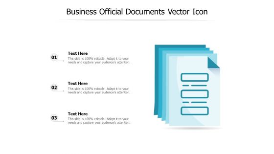 Business Official Documents Vector Icon Ppt PowerPoint Presentation Infographic Template Objects PDF