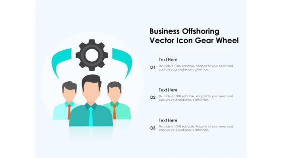 Business Offshoring Vector Icon Gear Wheel Ppt PowerPoint Presentation File Inspiration PDF