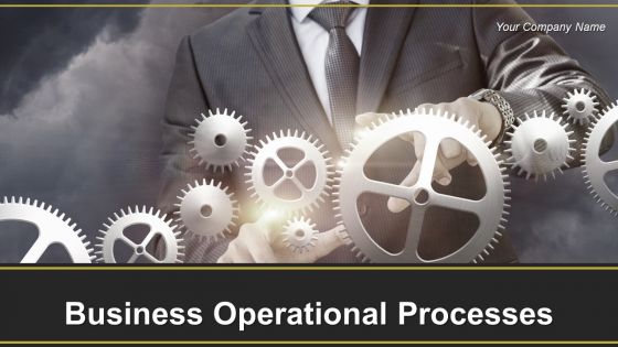 Business Operational Processes Powerpoint Presentation Slides Business Operational Processes Powerpoint Presentation Slides