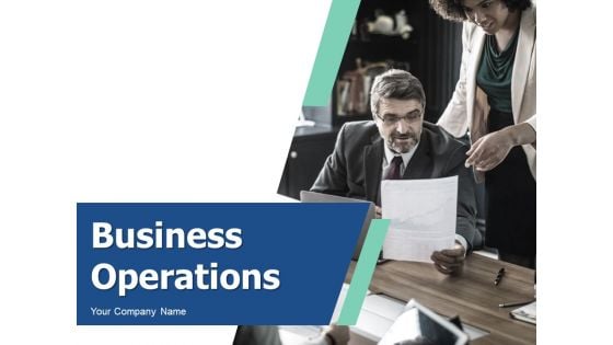 Business Operations Ppt PowerPoint Presentation Complete Deck With Slides