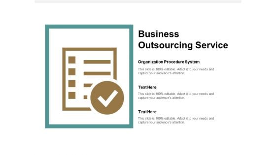 Business Outsourcing Service Ppt PowerPoint Presentation Show Background Designs Cpb