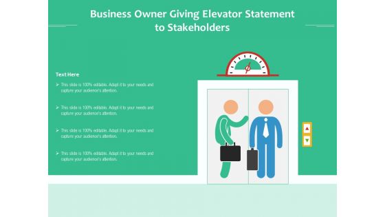 Business Owner Giving Elevator Statement To Stakeholders Ppt PowerPoint Presentation File Example Introduction PDF
