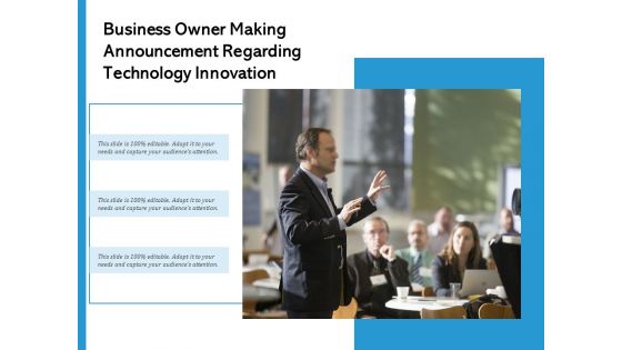 Business Owner Making Announcement Regarding Technology Innovation Ppt PowerPoint Presentation File Introduction PDF Business Owner Making Announcement Regarding Technology Innovation Ppt PowerPoint Presentation File Introduction PDF