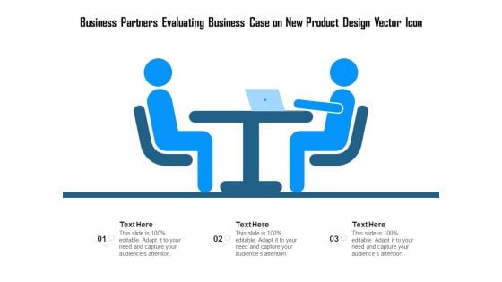 Business Partners Evaluating Business Case On New Product Design Vector Icon Ppt PowerPoint Presentation Gallery Slides PDF