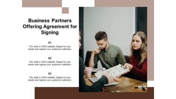 Business Partners Offering Agreement For Signing Ppt PowerPoint Presentation File Graphic Images PDF