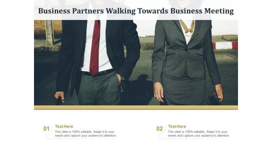 Business Partners Walking Towards Business Meeting Ppt PowerPoint Presentation Gallery Slide PDF