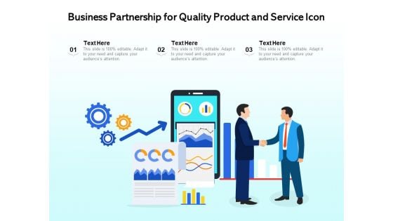 Business Partnership For Quality Product And Service Icon Ppt PowerPoint Presentation Inspiration Aids PDF