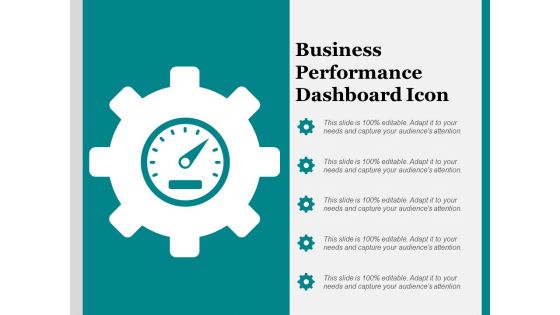 Business Performance Dashboard Icon Ppt PowerPoint Presentation File Images