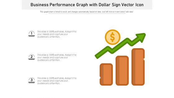 Business Performance Graph With Dollar Sign Vector Icon Ppt PowerPoint Presentation Professional Summary PDF