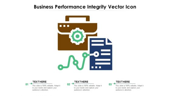 Business Performance Integrity Vector Icon Ppt PowerPoint Presentation Gallery Elements PDF