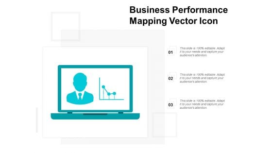 Business Performance Mapping Vector Icon Ppt PowerPoint Presentation Outline Show Business Performance Mapping Vector Icon Ppt PowerPoint Presentation Outline Show