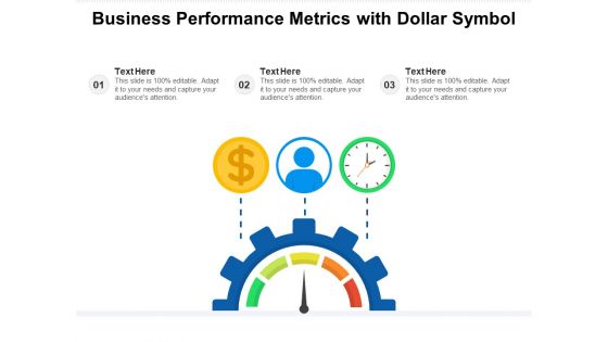 Business Performance Metrics With Dollar Symbol Ppt PowerPoint Presentation Icon Template PDF