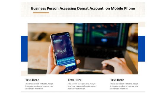 Business Person Accessing Demat Account On Mobile Phone Ppt PowerPoint Presentation Styles Styles PDF