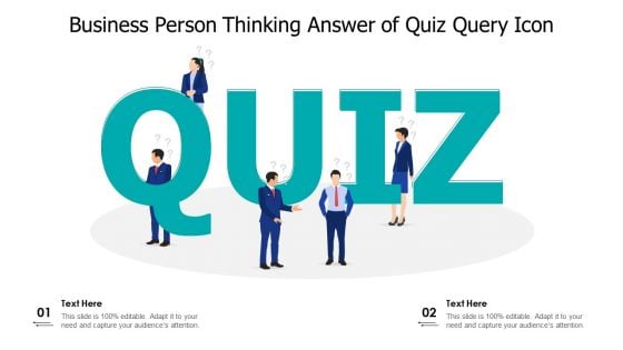 Business Person Thinking Answer Of Quiz Query Icon Ppt PowerPoint Presentation Styles Introduction PDF