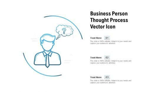 Business Person Thought Process Vector Icon Ppt PowerPoint Presentation Ideas Gallery