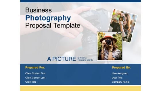 Business Photography Proposal Template Ppt PowerPoint Presentation Complete Deck With Slides