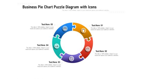 Business Pie Chart Puzzle Diagram With Icons Ppt PowerPoint Presentation File Infographics PDF