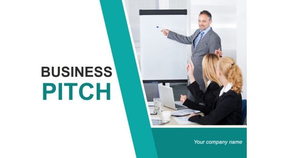 Business Pitch Ppt PowerPoint Presentation Complete Deck With Slides